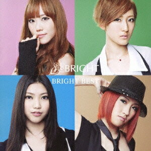 BRIGHT／BRIGHT BEST 【CD+DVD】