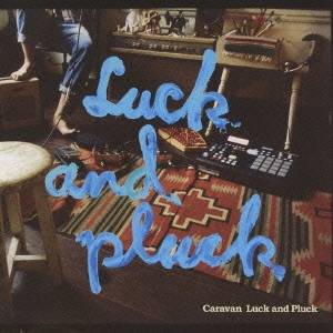 Caravan／Luck and Pluck 【CD+DVD】