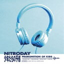 NITRODAY/少年たちの予感 【CD】