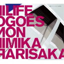 有坂美香/Life Goes On 【CD】