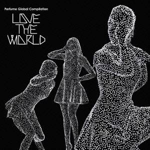 Perfume／Perfume Global Compilation LOVE THE WORLD (初回限定) 【CD+DVD】