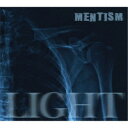 MENTISM/LIGHT 【CD】