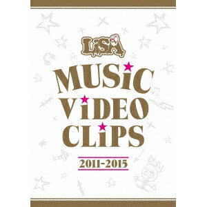 LiSA／LiSA MUSiC ViDEO CLiPS 2011-2015 【DVD】