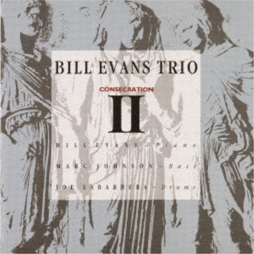 ビル・エヴァンス・トリオ／コンセクレイション 2 【CD】