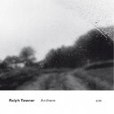 ラルフ・タウナー/アンセム (初回限定) 【CD】