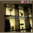 クロード・ウィリアムソン・トリオ/スペインの夜《SACD ※専用プレーヤーが必要です》 【CD】
