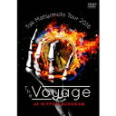 松本孝弘/Tak Matsumoto Tour 2016-The Voyage- at 日本武道館 【DVD】