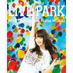 水樹奈々／NANA MIZUKI LIVE PARK × MTV Unplugged： Nana Mizuki 【Blu-ray】