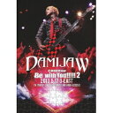 DAMIJAW 47s{tour Be with YouIIIII2 2013.5.17 O-EAST yDVDz