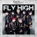 First Fl∞r/Fly High《Type-C》 【CD】