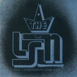 The LEGENDARY SIX NINE／Cruel 【CD】