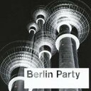 (オムニバス)/Berlin Party 【CD】