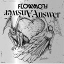 FLOW/Answer 【CD】