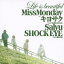 Miss MondayLife is beautiful feat.襵 from MONGOL800SalyuSHOCK EYE from ǵ CD