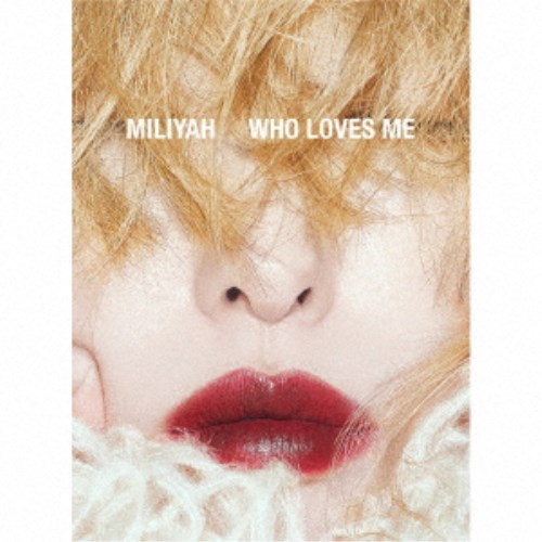 加藤ミリヤ／WHO LOVES ME (初回限定) 【CD+DVD】