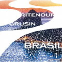 リー・リトナー&デイヴ・グルーシン/ブラジル 【CD】