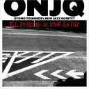 ONJQ(大友良英 NEW JAZZ QUINTET)/El Derecho de Vivir en Paz 【CD】