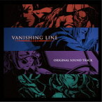 MONACA／TVアニメ『牙狼＜GARO＞-VANISHING LINE-』 オリジナルサウンドトラック 【CD】