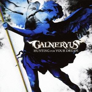 GALNERYUS／HUNTING FOR YOUR DREAM 【CD】