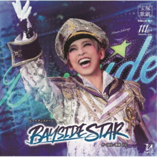 宝塚歌劇団／ビートオンステージ BAYSIDE STAR 【CD】