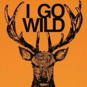 TRICERATOPS／I GO WILD 【CD】