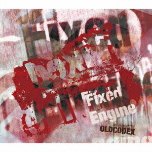 OLDCODEX／OLDCODEX Single Collection Fixed Engine《初回限定生産RED LABEL盤》 (初回限定) 【CD+Blu-ray】