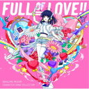 中島愛/キャラクターソング・コレクション FULL OF LOVE!! 【CD】