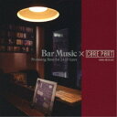 (V.A.)／Bar Music×CORE PORT Promising Time for 24：00 Later 【CD】