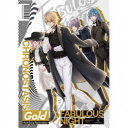 ギルガメッシュ(CV:大塚剛央)ほか/ファビュラスナイト Host-Song Reservation Gold クロノスタシス 【CD+DVD】