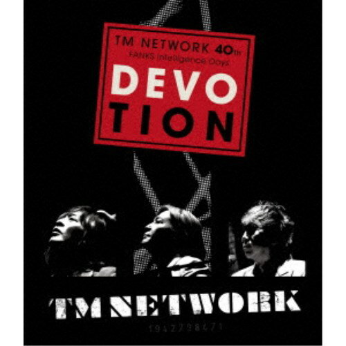 TM NETWORK／TM NETWORK 40th FANKS intelligence Days ～DEVOTION～ LIVE Blu-ray《通常盤》 【Blu-ray】