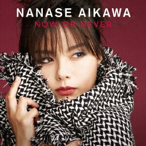 相川七瀬／NOW OR NEVER 【CD+DVD】