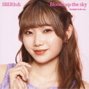 IBERIs&/Bloom up the sky《Nanami Solo ver.》 【CD】