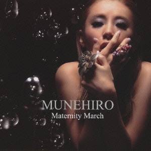 MUNEHIRO／Maternity March 【CD】