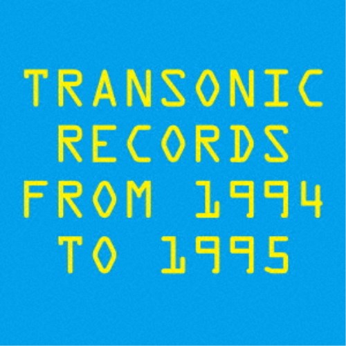 (V.A.)TRANSONIC RECORDS FROM 1994 TO 1995 CD