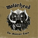 モーターヘッド/The Manticore Tapes 【CD】