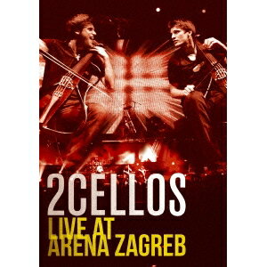 2CELLOS／炎のライヴ〜ライヴ・アット・ザグレブ 【DVD】