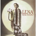 レナ・マシャード/ハワイアン・ソングバード 【CD】