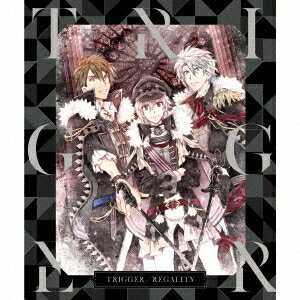 TRIGGER／REGALITY《完全生産限定豪華盤》 (初回限定) 【CD】