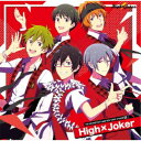 High × Joker/THE IDOLM@STER SideM NEW STAGE EPISODE 08 High×Joker 【CD】