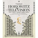 ホロヴィッツ・オン・テレヴィジョン 【Blu-ray】