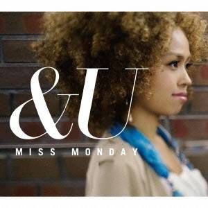 Miss Monday／＆U 【CD】