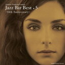 (オムニバス)／JAZZ BAR BEST ＋ 5 -10th Anniversary- 【CD】