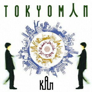 KAN／TOKYOMAN 【CD】