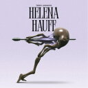 HELENA HAUFF／FABRIC PRESENTS HELENA HAUFF 【CD】