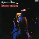 松田優作／HARDEST NIGHT LIVE (初回限定) 【CD】