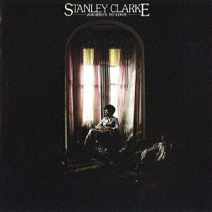 【12/6まで!! 最大2000円OFFクーポン!!】スタンリー・クラーク/ジャーニー・トゥ・ラヴ (期間限定) 【CD】