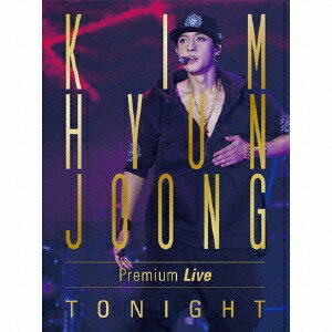 キム・ヒョンジュン／KIM HYUN JOONG Premium Live TONIGHT (初回限定) 【DVD】