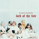 【8/25限定! 2000円OFFクーポン!!】BLACKNAZARENE/lord of the fate《BLACK盤/TYPE-B》 【CD】