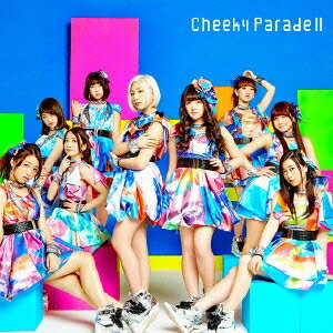【11/25限定! 最大1000円OFFクーポン】Cheeky Parade／Cheeky Parade II《通常盤》 【CD】