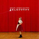 【7/18限定! 楽天会員なら最大P4倍】SPECIAL OTHERS ACOUSTIC/Telepathy《通常盤》 【CD】